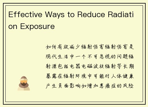 Effective Ways to Reduce Radiation Exposure